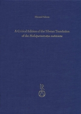 A Critical Edition of the Tibetan Translation of the Mahaparinirvana-mahasutra - Hiromi Habata