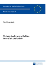 Vertrags&auml;nderungspflichten im Gesellschaftsrecht - Tim Riesenbeck