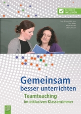 Gemeinsam besser unterrichten - Tina Albers, Afra Kiehl-Will, Silke L&uuml;hmann, Inge Kr&auml;mer-Kili&ccedil;