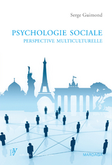 Psychologie sociale, perspective multiculturelle - Serge Guimond