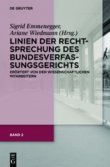 Band 2: Linien der Rechtsprechung des Bundesverfassungsgerichts - er&ouml;rtert von den wissenschaftlichen Mitarbeiterinnen und Mitarbeitern. - 