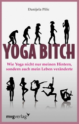 Yoga Bitch -  Danijela Pilic