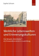 Weibliche Lebenswelten und Erinnerungskulturen - Sophie Schram