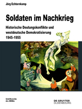 Soldaten im Nachkrieg - J&ouml;rg Echternkamp
