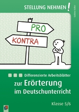 Differenzierte Arbeitsbl&auml;tter zur Er&ouml;rterung im Deutschunterricht - Sabine Falter