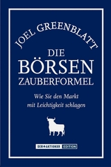 Die B&ouml;rsen-Zauberformel -  Joel Greenblatt