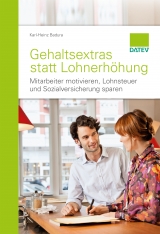 Gehaltsextras statt Lohnerh&ouml;hung - Karl-Heinz Badura