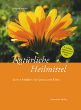Nat&uuml;rliche Heilmittel - Brigitte Kurath