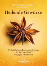Heilende Gew&uuml;rze - Bharat B. Aggarwal