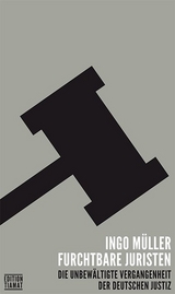 Furchtbare Juristen - Ingo M&uuml;ller