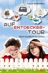 Auf Entdeckertour - Frances Blankenbaker