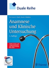 Duale Reihe Anamnese und Klinische Untersuchung - Hermann F&uuml;e&szlig;l, Martin Middeke