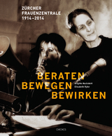 Beraten &ndash; bewegen &ndash; bewirken - Brigitte Ruckstuhl, Elisabeth Ryter