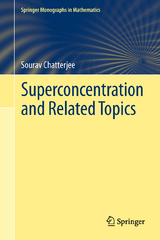 Superconcentration and Related Topics - Sourav Chatterjee