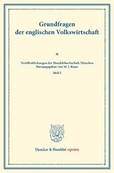 Grundfragen der englischen Volkswirtschaft.
