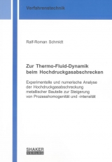 Zur Thermo-Fluid-Dynamik beim Hochdruckgasabschrecken - Ralf-Roman Schmidt