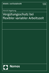 Verg&uuml;tungsschutz bei flexibler variabler Arbeitszeit - Hinrich Vogelsang