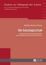 Die Ganztagsschule - Matthias Morten Sch&ouml;pa