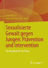 Sexualisierte Gewalt gegen Jungen: Pr&auml;vention und Intervention - 