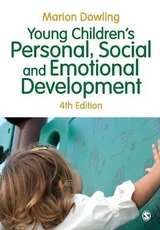 Young Children′s Personal, Social and Emotional Development - Dowling, Marion