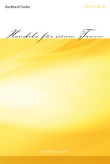 Handeln f&uuml;r seinen Traum - Burkhard Taube