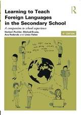 Learning to Teach Foreign Languages in the Secondary School - Pachler, Norbert; Evans, Michael; Redondo, Ana; Fisher, Linda