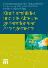 Kindheitsbilder und die Akteure generationaler Arrangements - 
