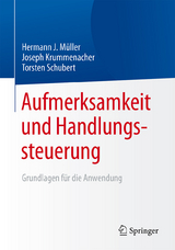 Aufmerksamkeit und Handlungssteuerung - Hermann J. M&uuml;ller, Joseph Krummenacher, Torsten Schubert