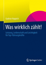 Was wirklich zählt! - Gudrun Happich
