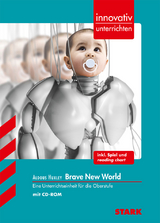 STARK Aldous Huxley: Brave New World - Englisch - Innovativ unterrichten - Christoph M. Peters