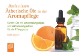 Basiswissen &Auml;therische &Ouml;le in der Aromapflege - Steffi Kl&ouml;pper