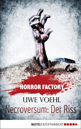 Horror Factory - Necroversum: Der Riss - Uwe Voehl