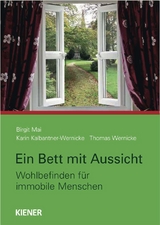 Ein Bett mit Ausblick - Birgit Mai, Karin Kalbantner-Wernicke, Thomas Wernicke