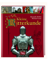 Kleine Ritterkunde - Michael Losse, Alexander R&ouml;hm