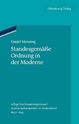 Standesgem&auml;&szlig;e Ordnung in der Moderne - Daniel Menning
