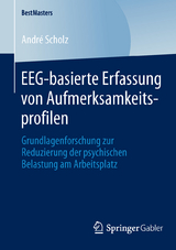 EEG-basierte Erfassung von Aufmerksamkeitsprofilen - Andr&eacute; Scholz