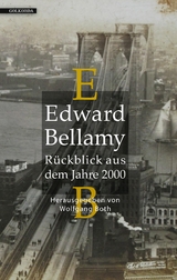 R&uuml;ckblick aus dem Jahre 2000 - Edward Bellamy