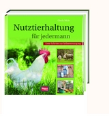 Nutztierhaltung f&uuml;r jedermann - Gisela Muhr