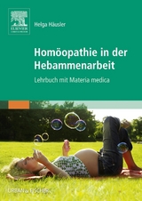 Homöopathie in der Hebammenarbeit - Häusler, Helga