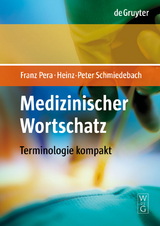Medizinischer Wortschatz - Franz Pera, Heinz-Peter Schmiedebach