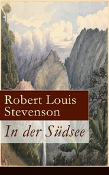 In der S&uuml;dsee - Robert Louis Stevenson