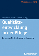 Qualit&auml;tsentwicklung in der Pflege - 
