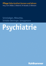 Psychiatrie - Stephanie Schmiedgen, Bettina Nitzschke, Hilde Sch&auml;dle-Deininger, Susanne Schoppmann