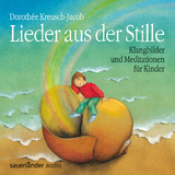 Lieder aus der Stille - Kreusch-Jacob, Dorothée