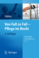 Von Fall zu Fall - Pflege im Recht - Rolf H&ouml;fert