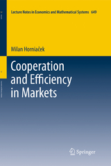 Cooperation and Efficiency in Markets - Milan Horniaček