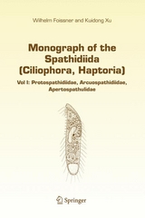 Monograph of the Spathidiida (Ciliophora, Haptoria) - Wilhelm Foissner, Kuidong Xu