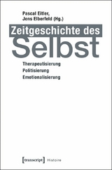 Zeitgeschichte des Selbst - 