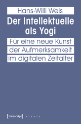 Der Intellektuelle als Yogi - Hans-Willi Weis