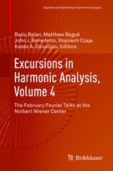 Excursions in Harmonic Analysis, Volume 4 - 